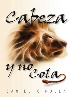 cover image of Cabeza y no cola